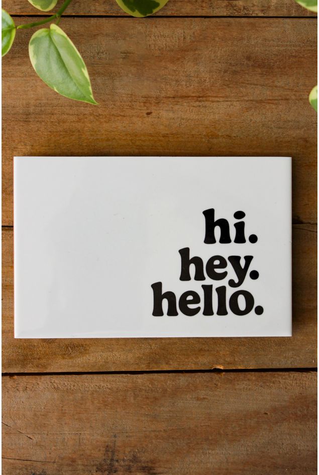 Azulejo Decorativo Hi Hello Hey Mimo Galeria -3-